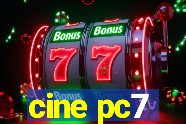 cine pc7